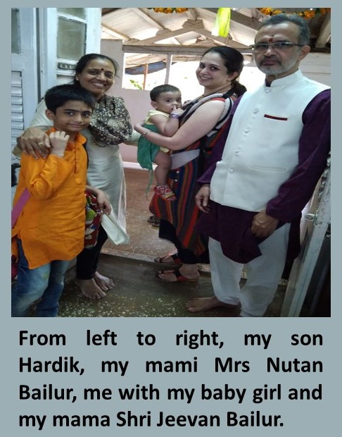 From Left - My son Hardik, My mami Mrs Nutan Bailur, my baby girl and My mama Jeevan Bailur