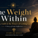 Meditating at sunrise with “The Weight Within” title on a dark spiritual background