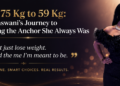 From 75 Kg to 59 Kg: Kiran Vaswani’s Journey to Becoming the Anchor She Always Was
