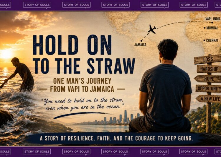 Hold On to the Straw: One Man’s Journey from Vapi to Jamaica