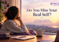 Do You Miss Your Real Self?